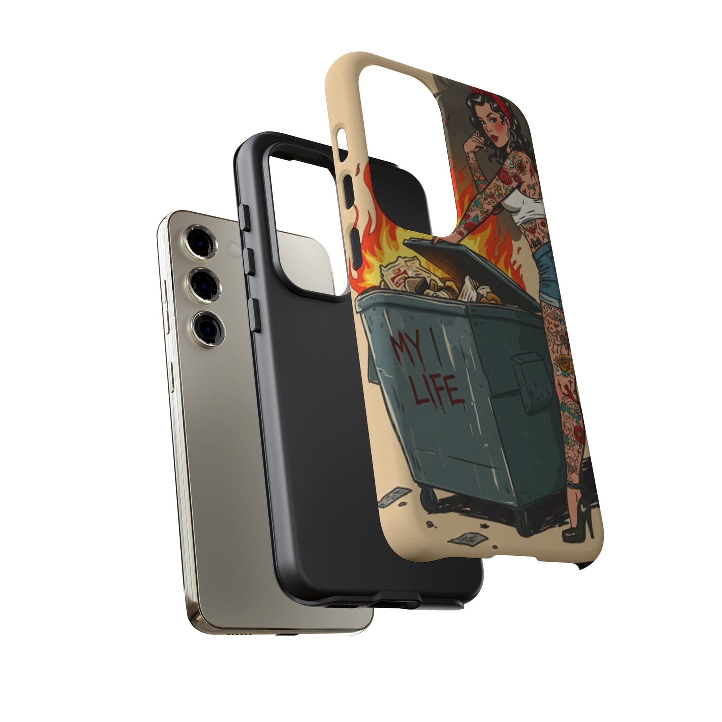 My Life is a Dumpster Fire Tough Phone Case