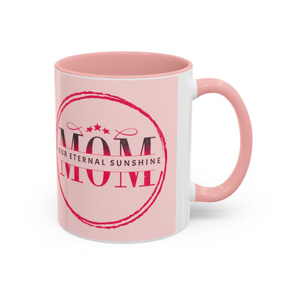 "Mom our eternal sunshine" Personalized Mom Coffee Mug – Perfect Gift for Mother's Day