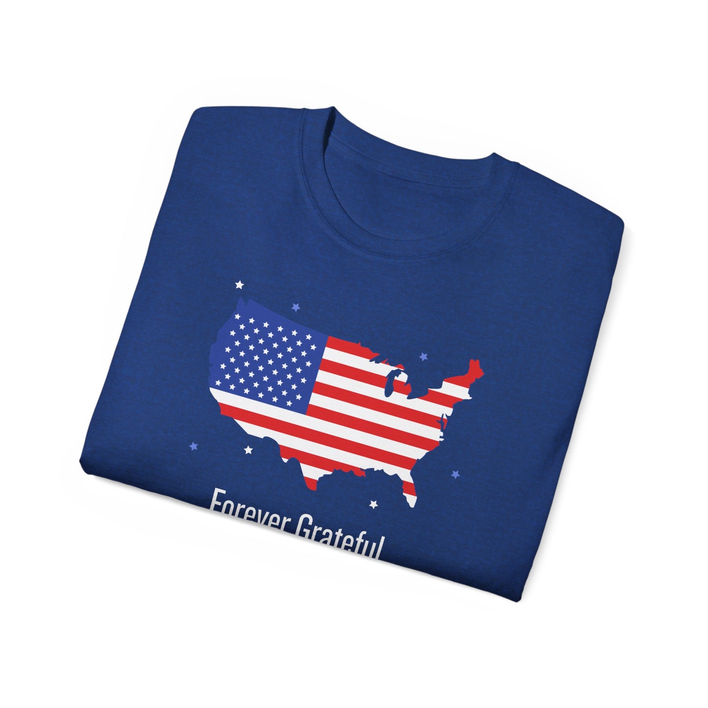 Forever Grateful Veterans Tee - Cotton Shirt for Memorial Day USA Flag Gift for Heroes