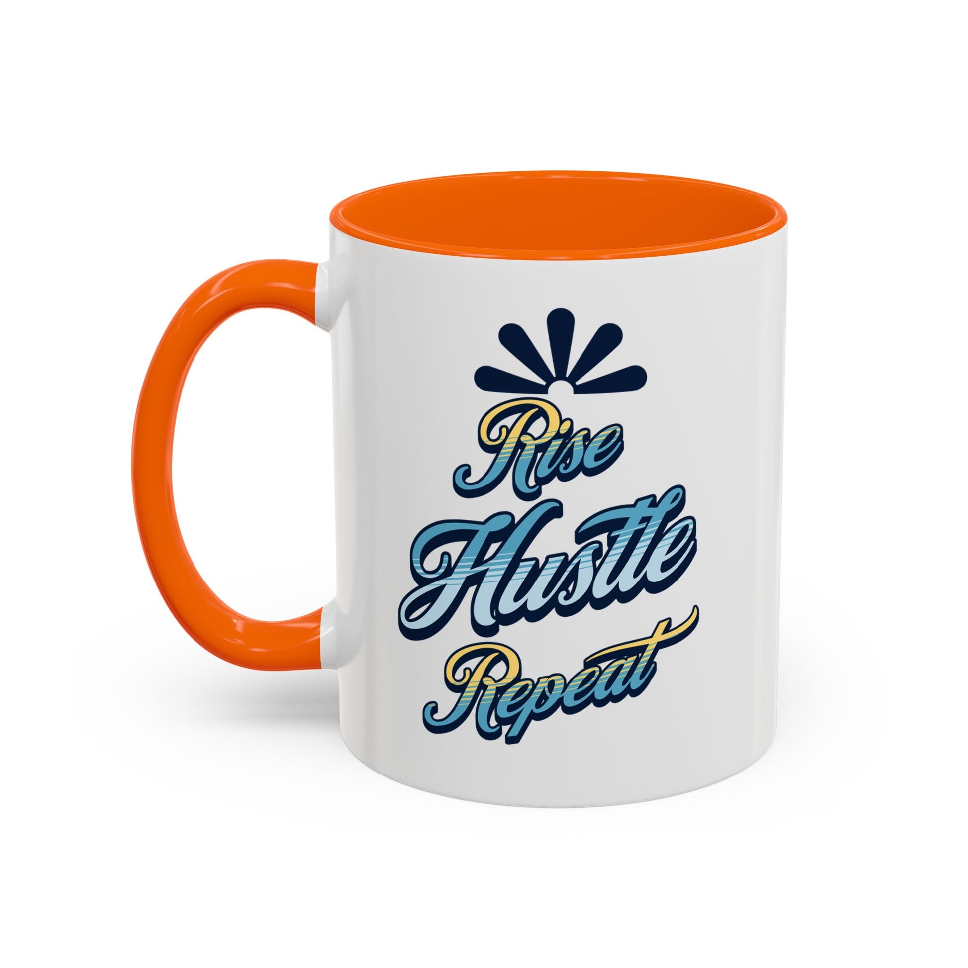 Rise Hustle Repeat Accent Coffee Mug – Inspiring Motivational Drinkware Mug - Aaria Tees