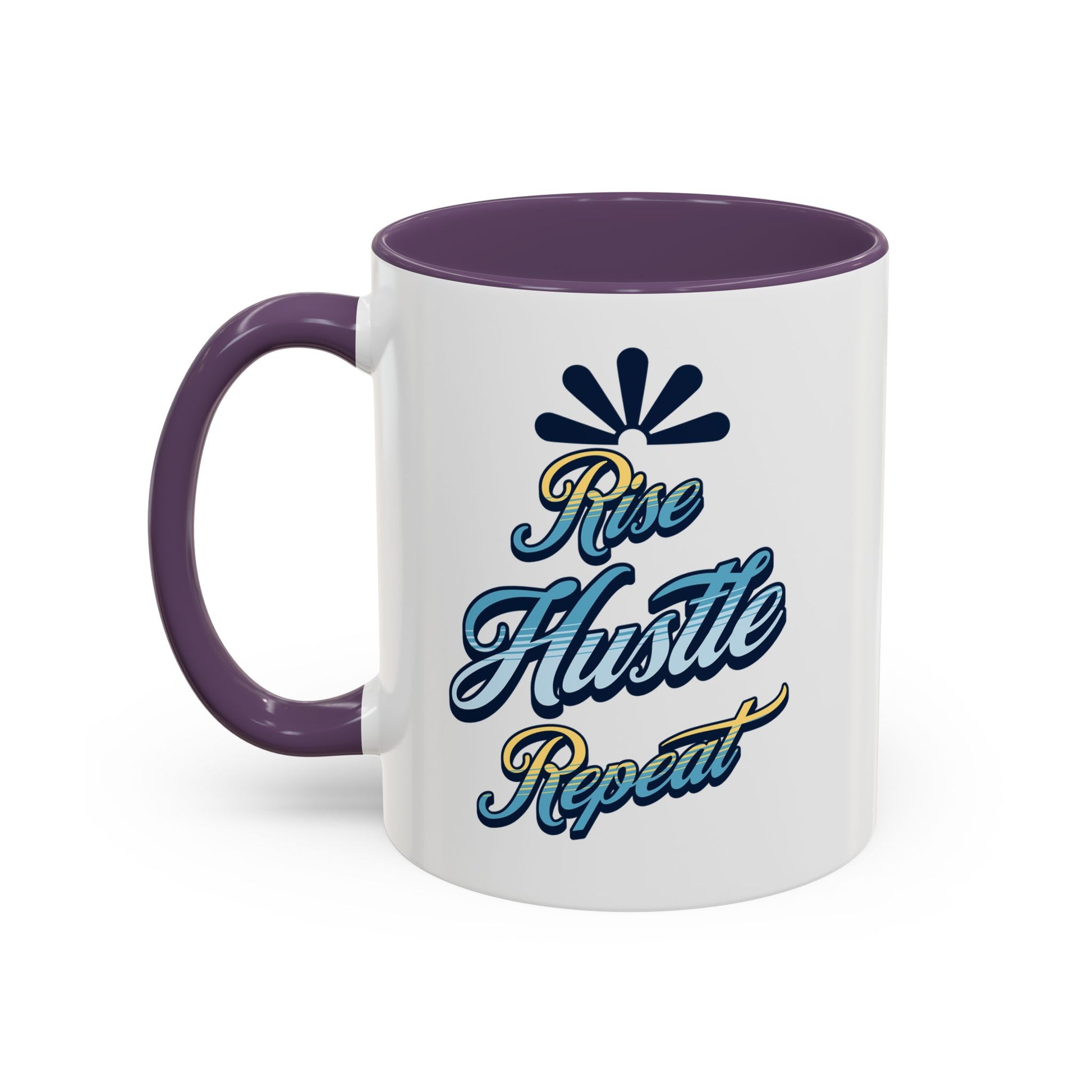 Rise Hustle Repeat Accent Coffee Mug – Inspiring Motivational Drinkware Mug - Aaria Tees