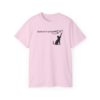 Believe In Your Cat Unisex Ultra Cotton Tee