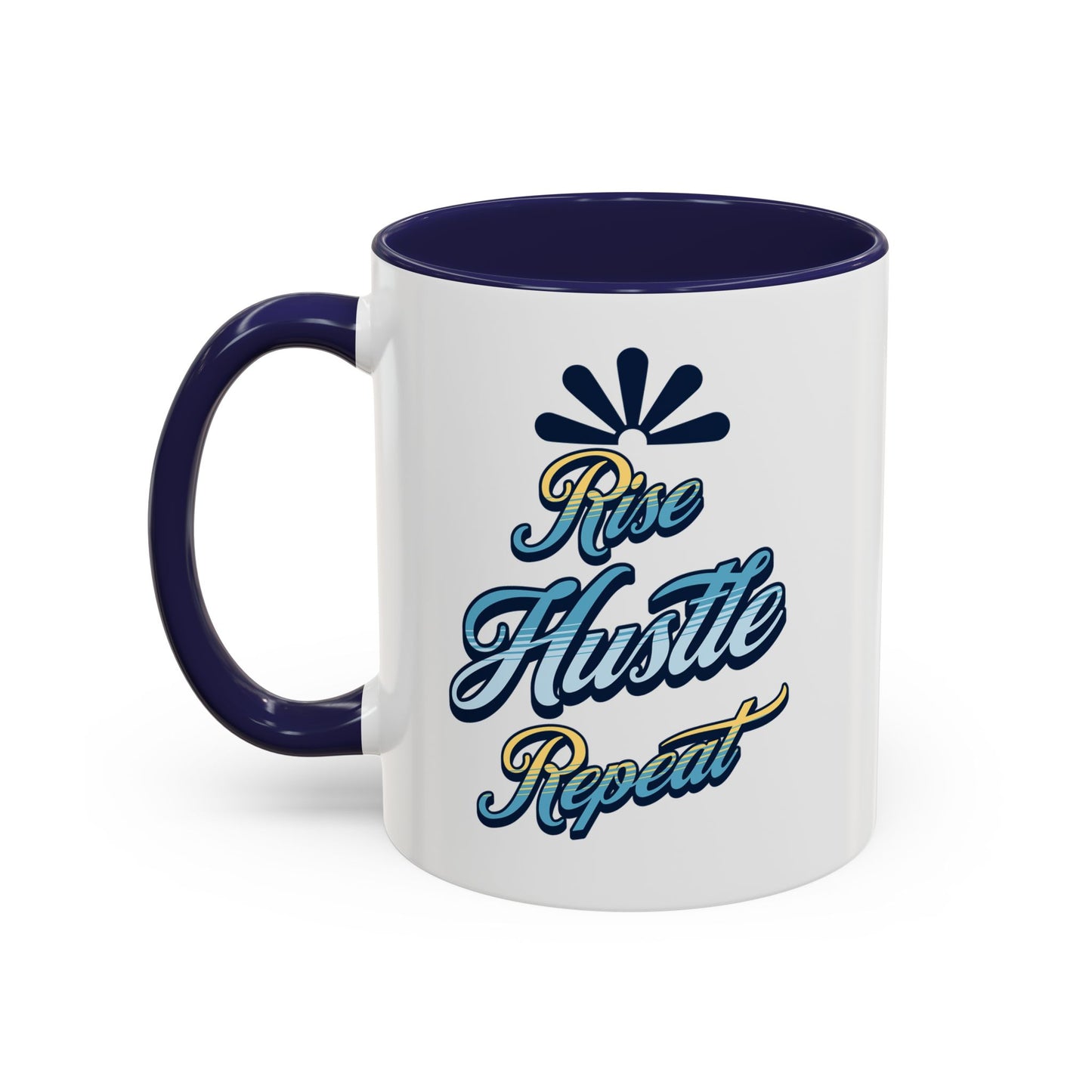 Rise Hustle Repeat Accent Coffee Mug – Inspiring Motivational Drinkware Mug
