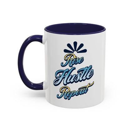 Rise Hustle Repeat Accent Coffee Mug – Inspiring Motivational Drinkware Mug