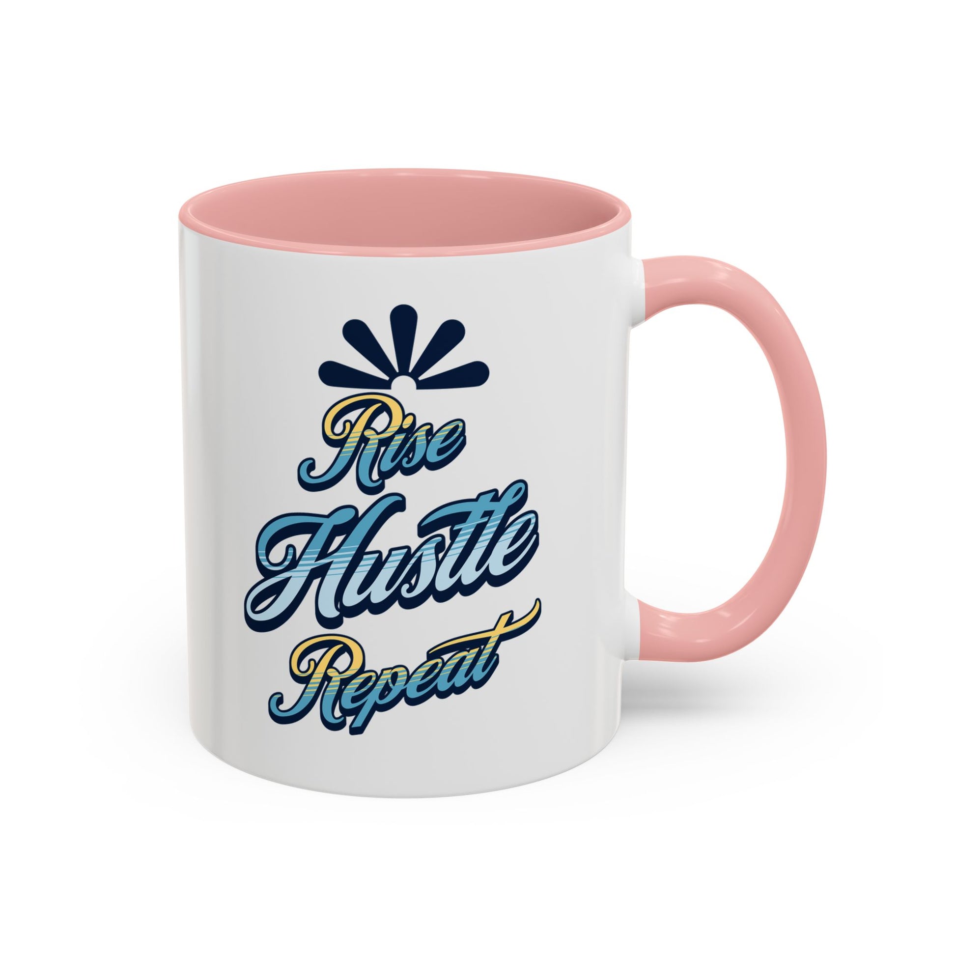 Rise Hustle Repeat Accent Coffee Mug – Inspiring Motivational Drinkware Mug - Aaria Tees