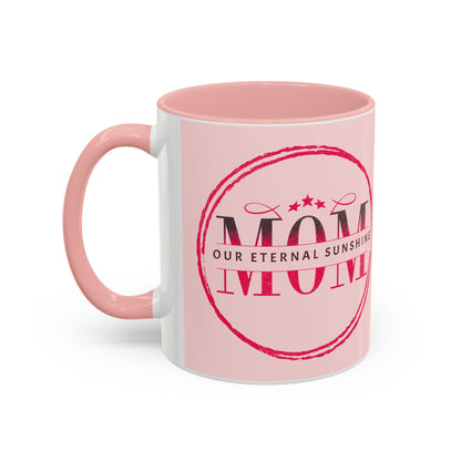 "Mom our eternal sunshine" Personalized Mom Coffee Mug – Perfect Gift for Mother's Day