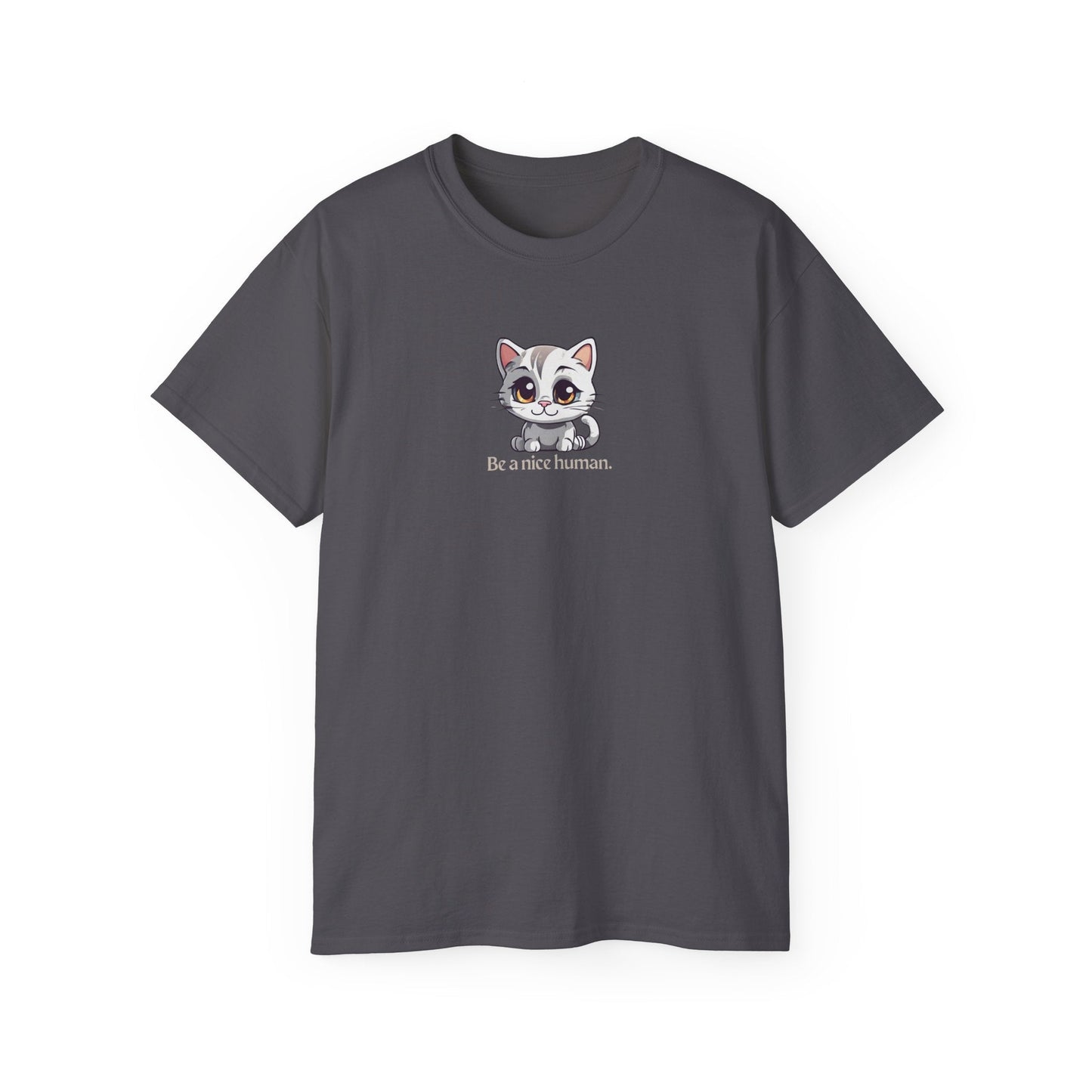 Be Nice Unisex Ultra Cotton Tee