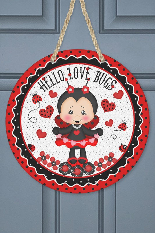 Valentines Day Love Hello Love Bugs Door Hanger Cali Boutique