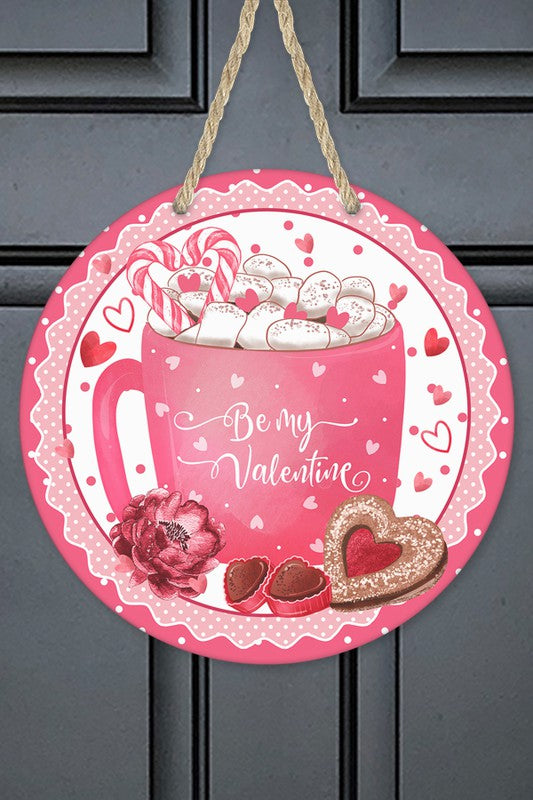 Valentines Day Love Be My Valentine Cup Hanger