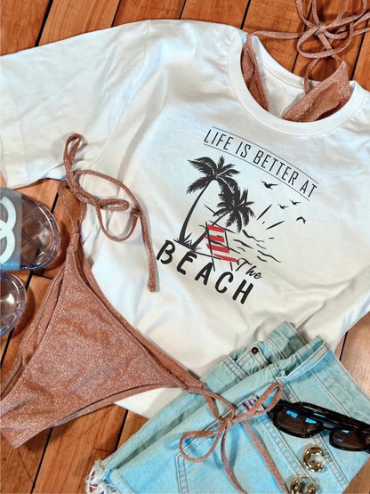 Life is Better at the Beach Graphic Tee