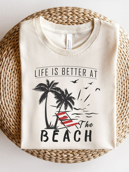 Life is Better at the Beach Graphic Tee