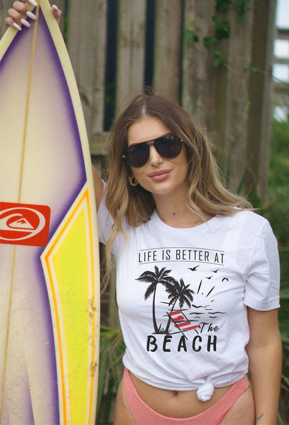 Life is Better at the Beach Graphic Tee