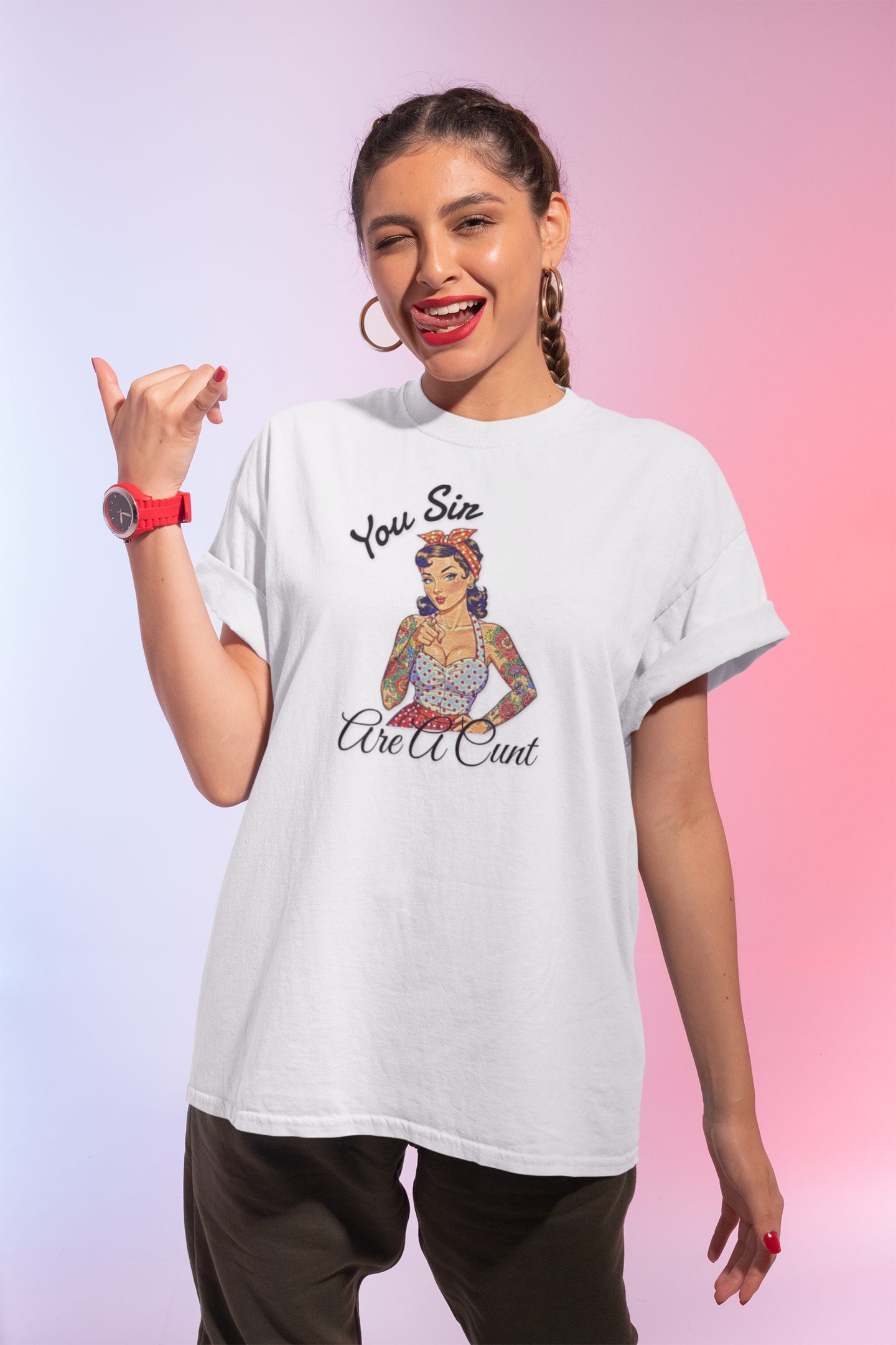 You Sir Are A Cunt Pin Up Graphic Tee