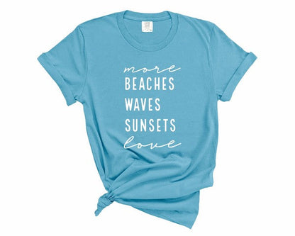 More Beaches Waves Sunsets Love Softstyle Tee
