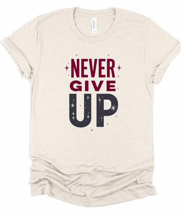 Never Give Up Graphic Tee