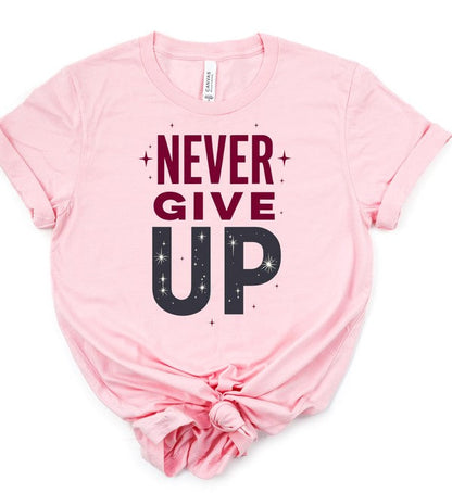 Never Give Up Graphic Tee