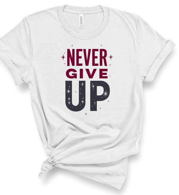 Never Give Up Graphic Tee