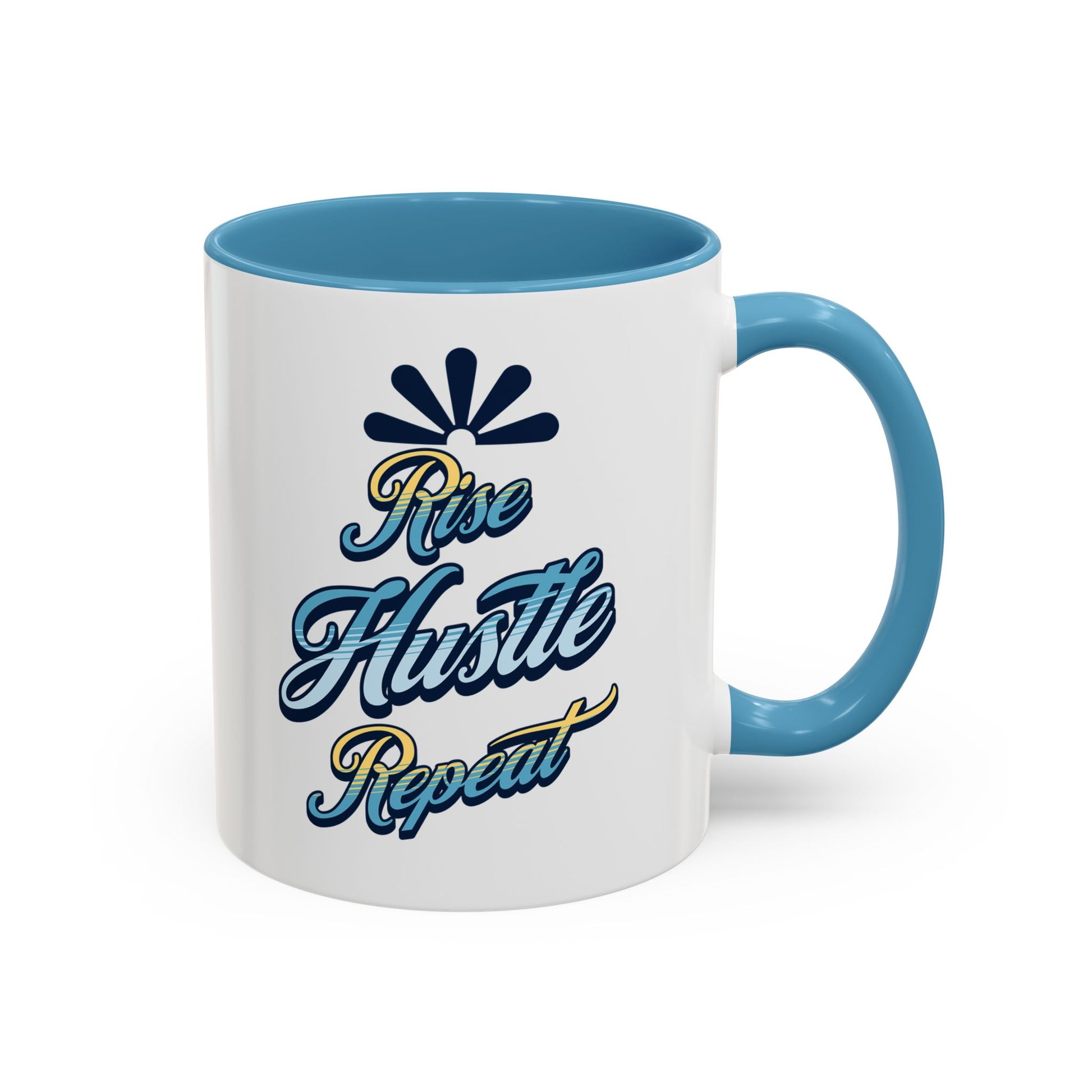 Rise Hustle Repeat Accent Coffee Mug – Inspiring Motivational Drinkware Mug - Aaria Tees