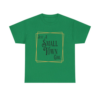 "Just a Small Town Girl" Cotton Tee - Aaria Tees