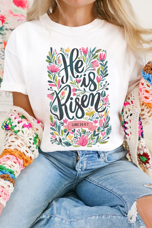 White He is Risen Floral Printed T Shirt - Aaria Tees
