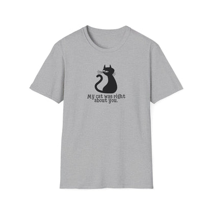 Cat Was Right Unisex Softstyle T-Shirt