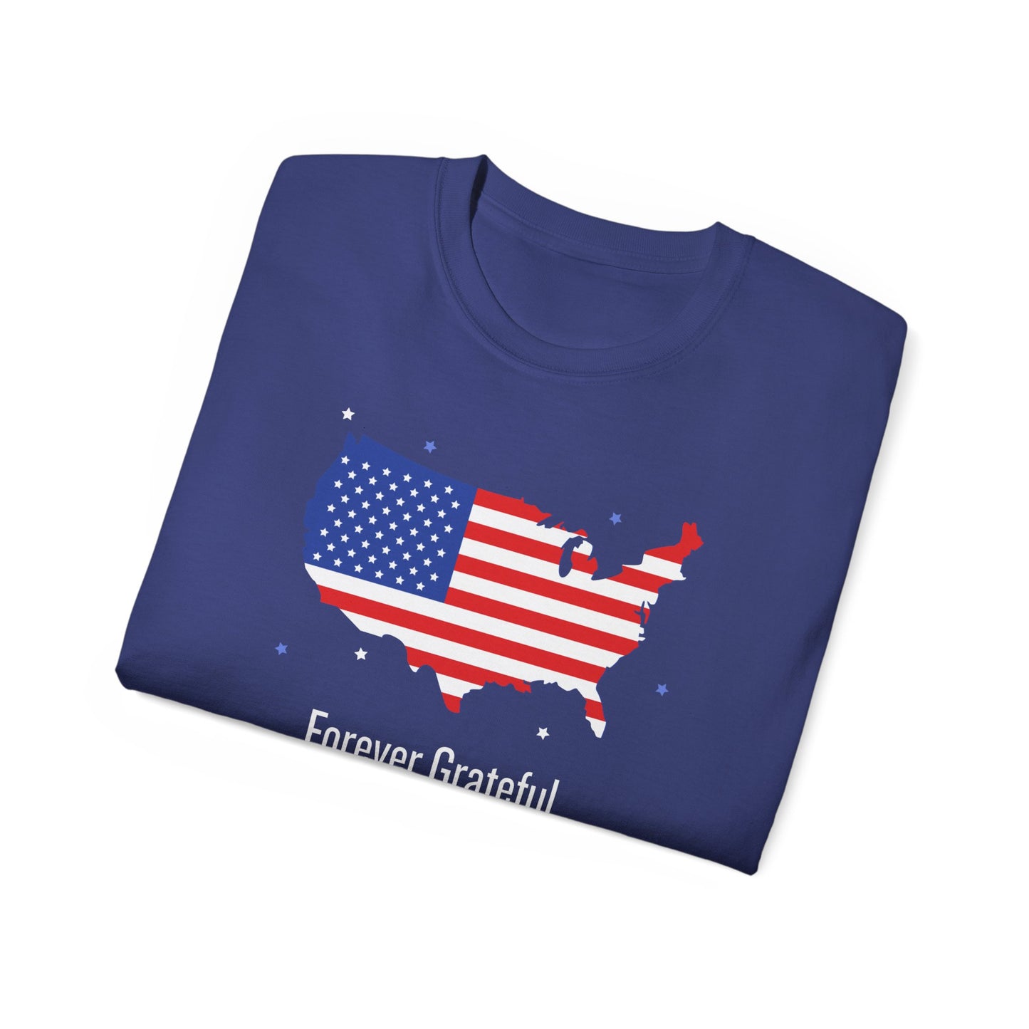 Forever Grateful Veterans Tee - Cotton Shirt for Memorial Day USA Flag Gift for Heroes