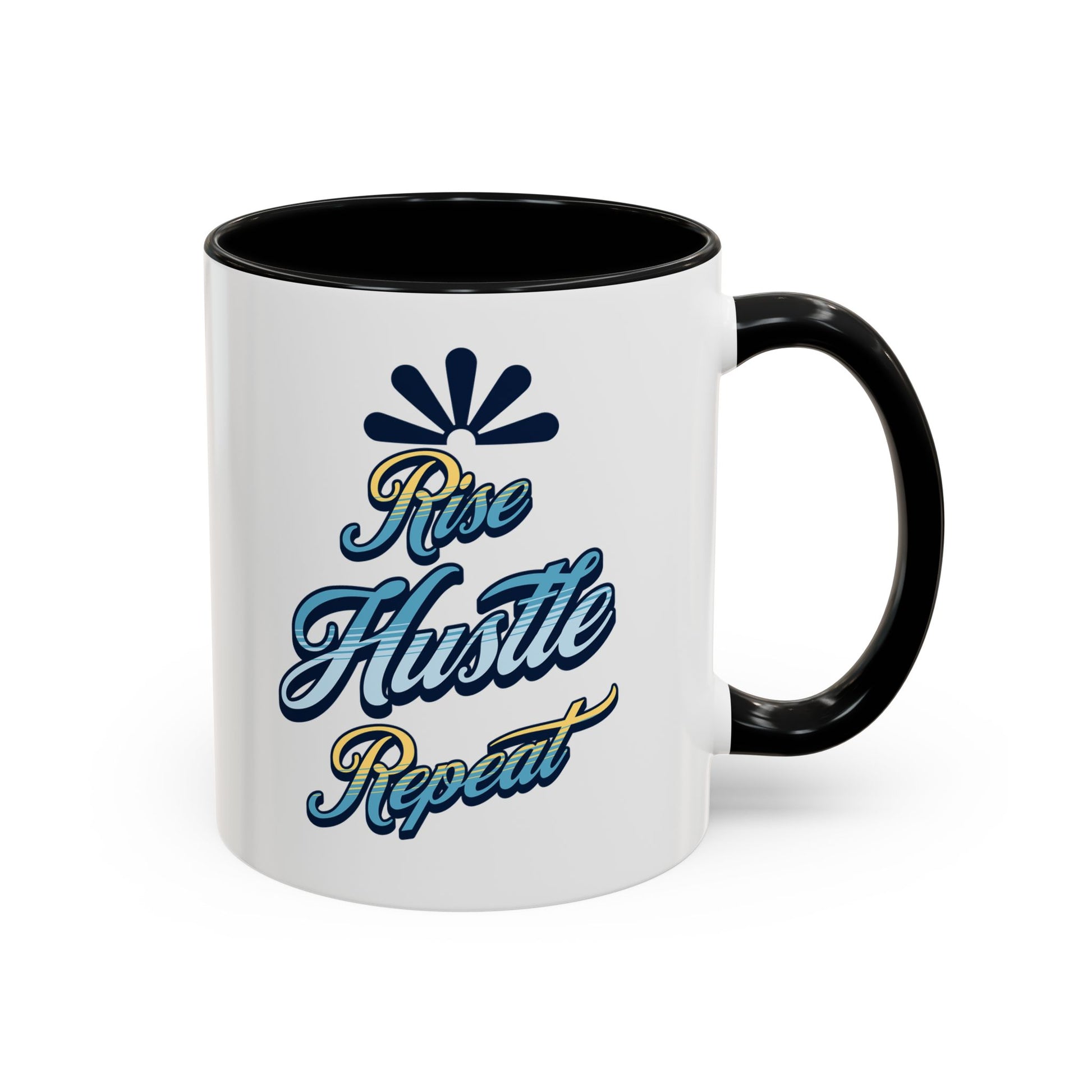 Rise Hustle Repeat Accent Coffee Mug – Inspiring Motivational Drinkware Mug - Aaria Tees