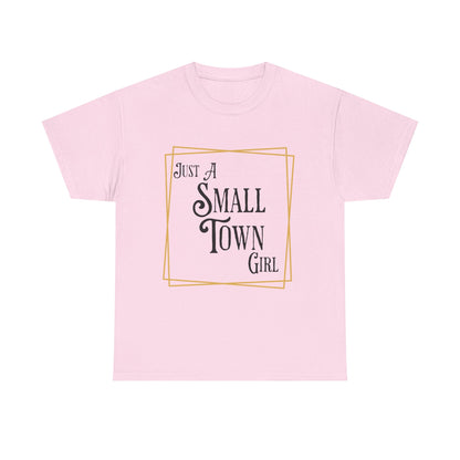 "Just a Small Town Girl" Cotton Tee - Aaria Tees