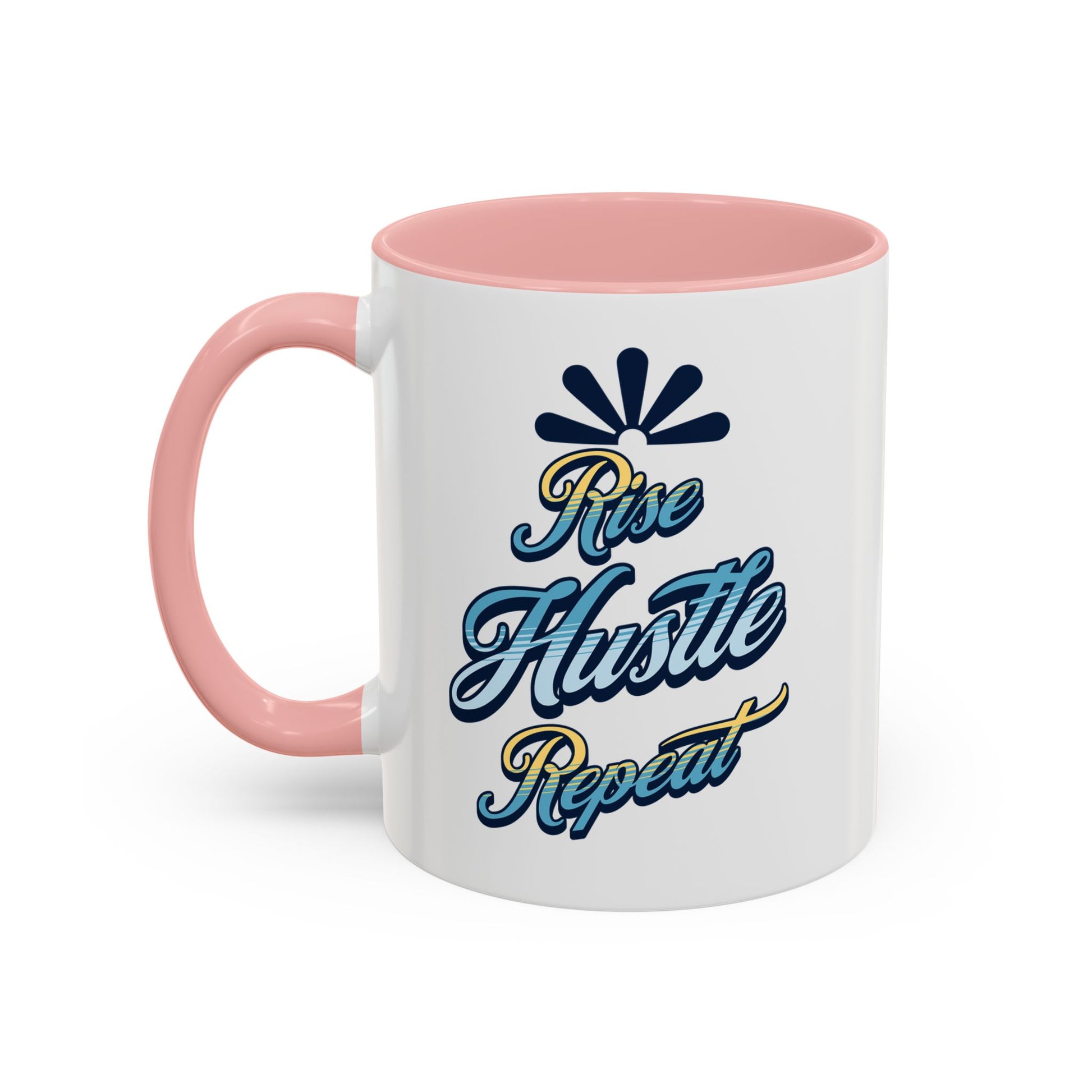 Rise Hustle Repeat Accent Coffee Mug – Inspiring Motivational Drinkware Mug - Aaria Tees