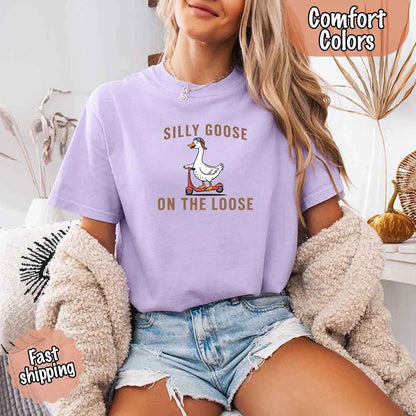 Silly Goose On The Loose Comfort Colors Tee – Funny Gift Shirt