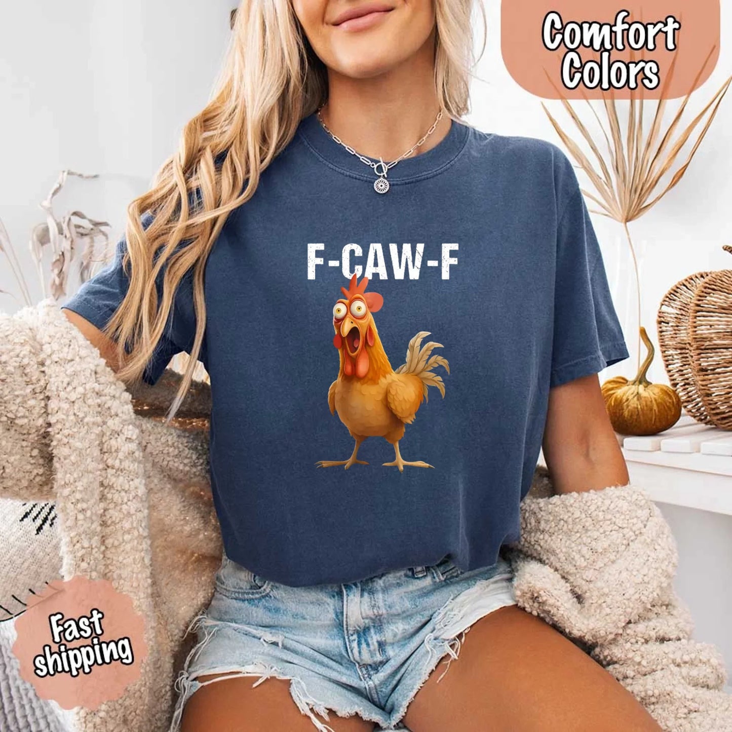 Funny F-Caw-F Rooster Comfort Colors T-shirt