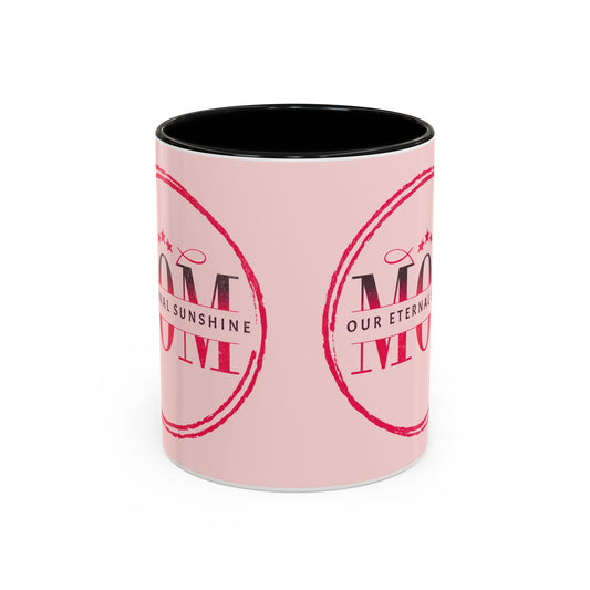 "Mom our eternal sunshine" Personalized Mom Coffee Mug – Perfect Gift for Mother's Day