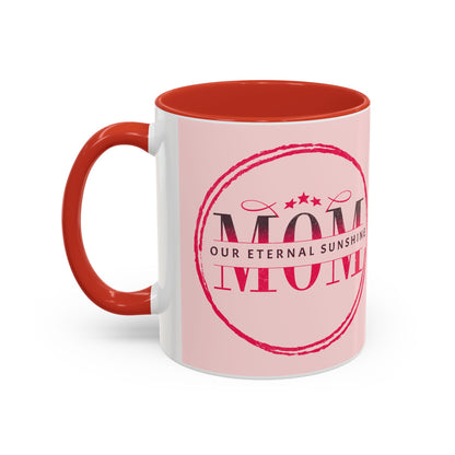 "Mom our eternal sunshine" Personalized Mom Coffee Mug – Perfect Gift for Mother's Day