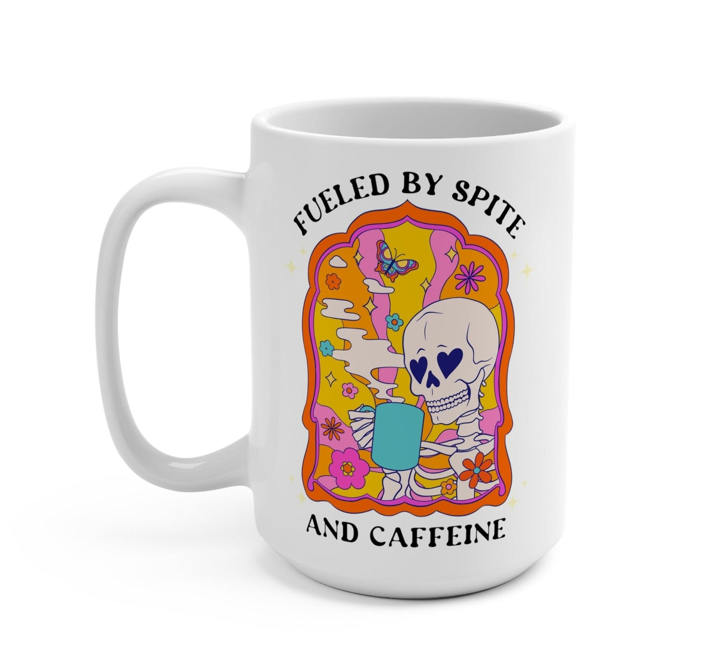 Fueled By Spite And Caffeine Mugs