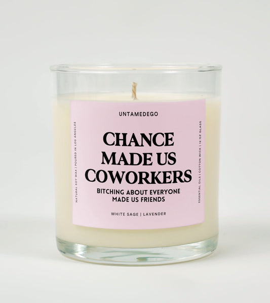 Chance Made Us Coworkers | Funny Candle