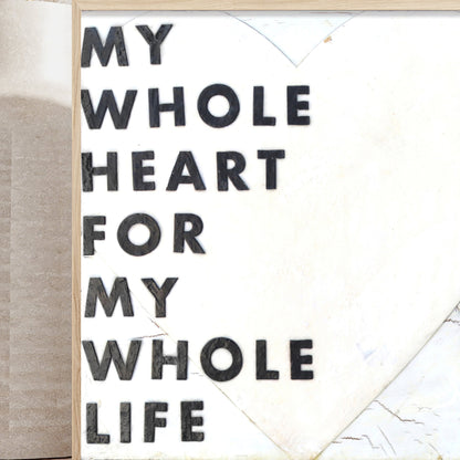 Whole Heart Art Prints