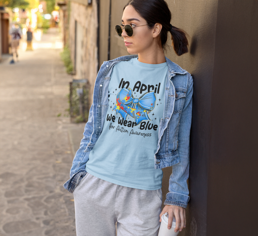 In April We Wear Blue Graphic Tee