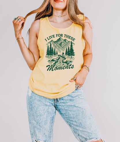 I live for these moments Mountain Camping Hiking Nature Comfort Colors Tank Top