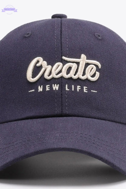 CREATE NEW LIFE Adjustable Cotton Baseball Cap Trendsi
