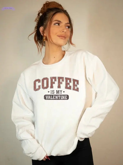 Coffee is my Valentine Premium Graphic Sweatshirt Ocean and 7th