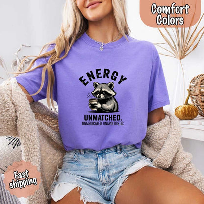 Comfort Colors Energy Unmatched Raccoon Coffee Funny T-Shirt