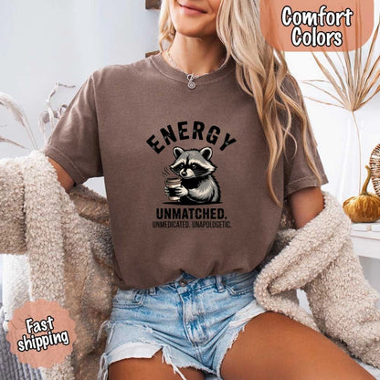 Comfort Colors Energy Unmatched Raccoon Coffee Funny T-Shirt