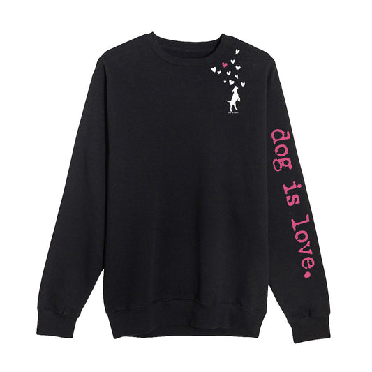 Crew Neck Fleece: Dog is Love (Black) Aaria Tees
