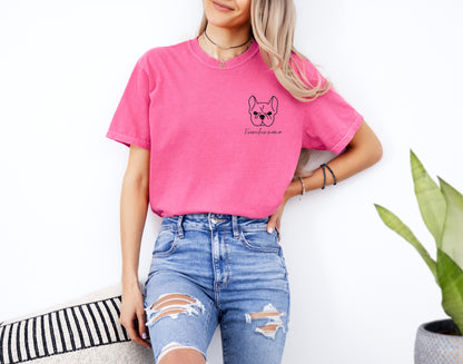 Frenchie French Bulldog Dog Mom Comfort Colors T Shirt