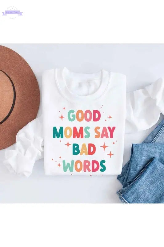 GOOD MOM BAD WORDS GRAPHIC SWEATSHIRT PLUS SIZE - Aaria Tees