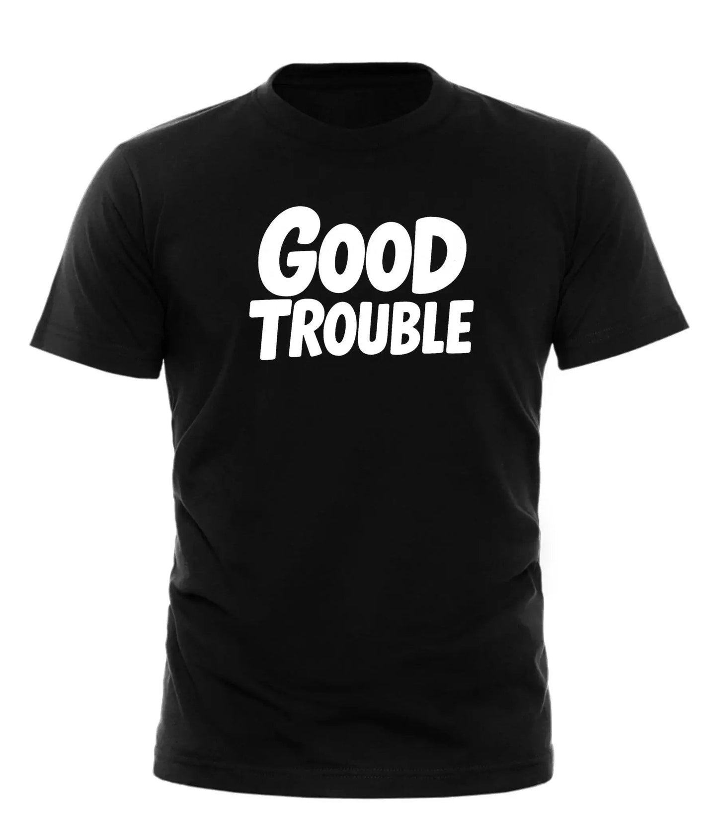 GOOD TROUBLE FASHION Good Trouble T Shirt - Bold Graphic Tee