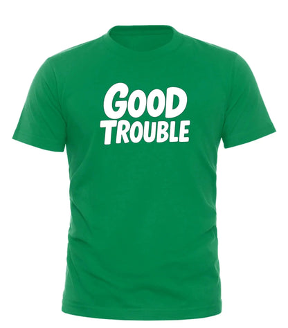 GOOD TROUBLE FASHION Good Trouble T Shirt - Bold Graphic Tee