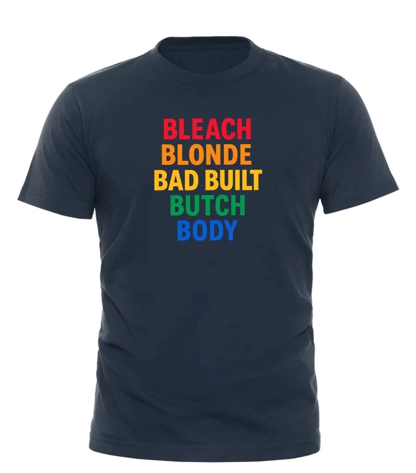 Good Trouble Fashion Bleach Blonde Butch T-Shirt