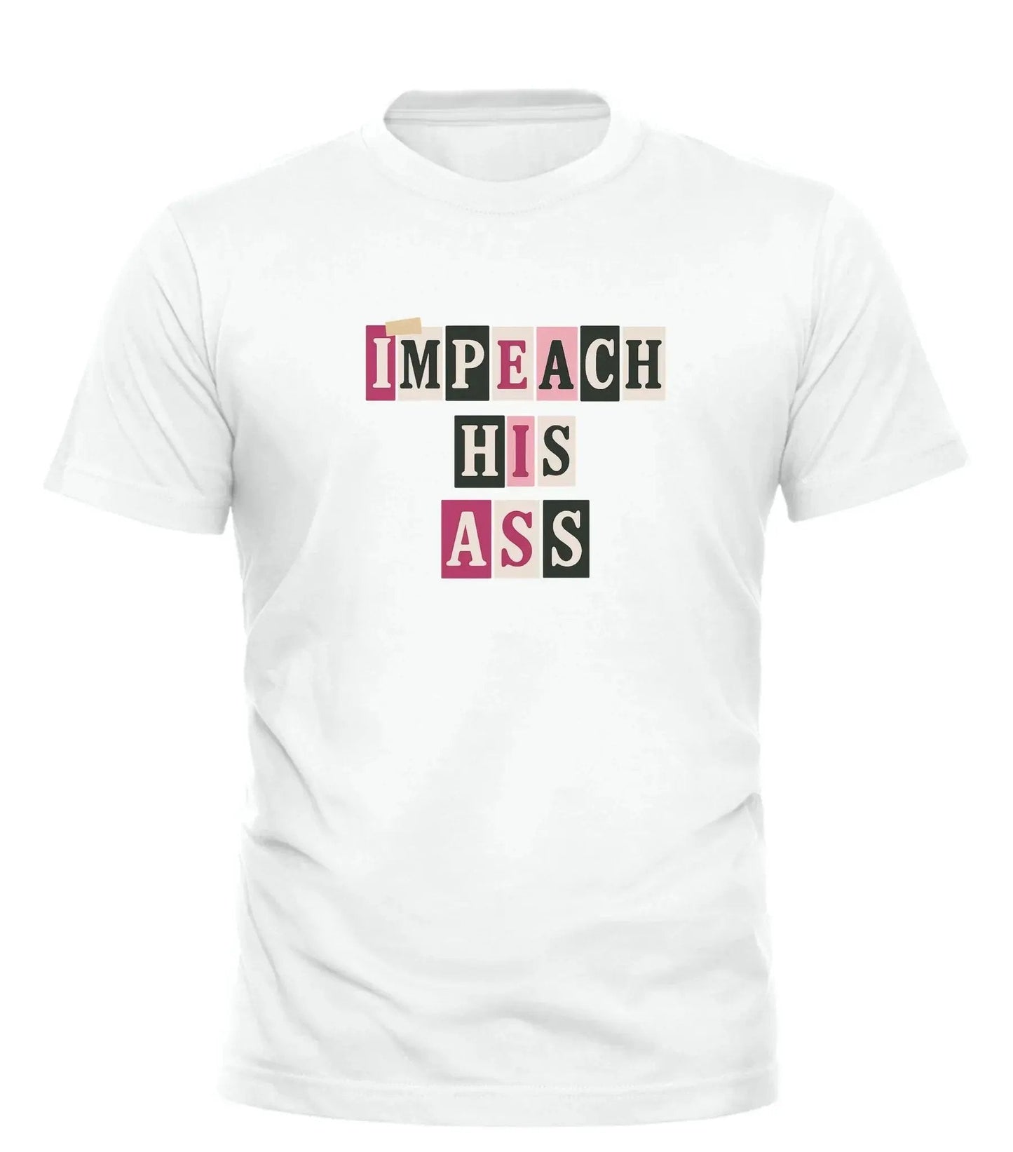 Good Trouble Fashion Impeach His Ass T-Shirt
