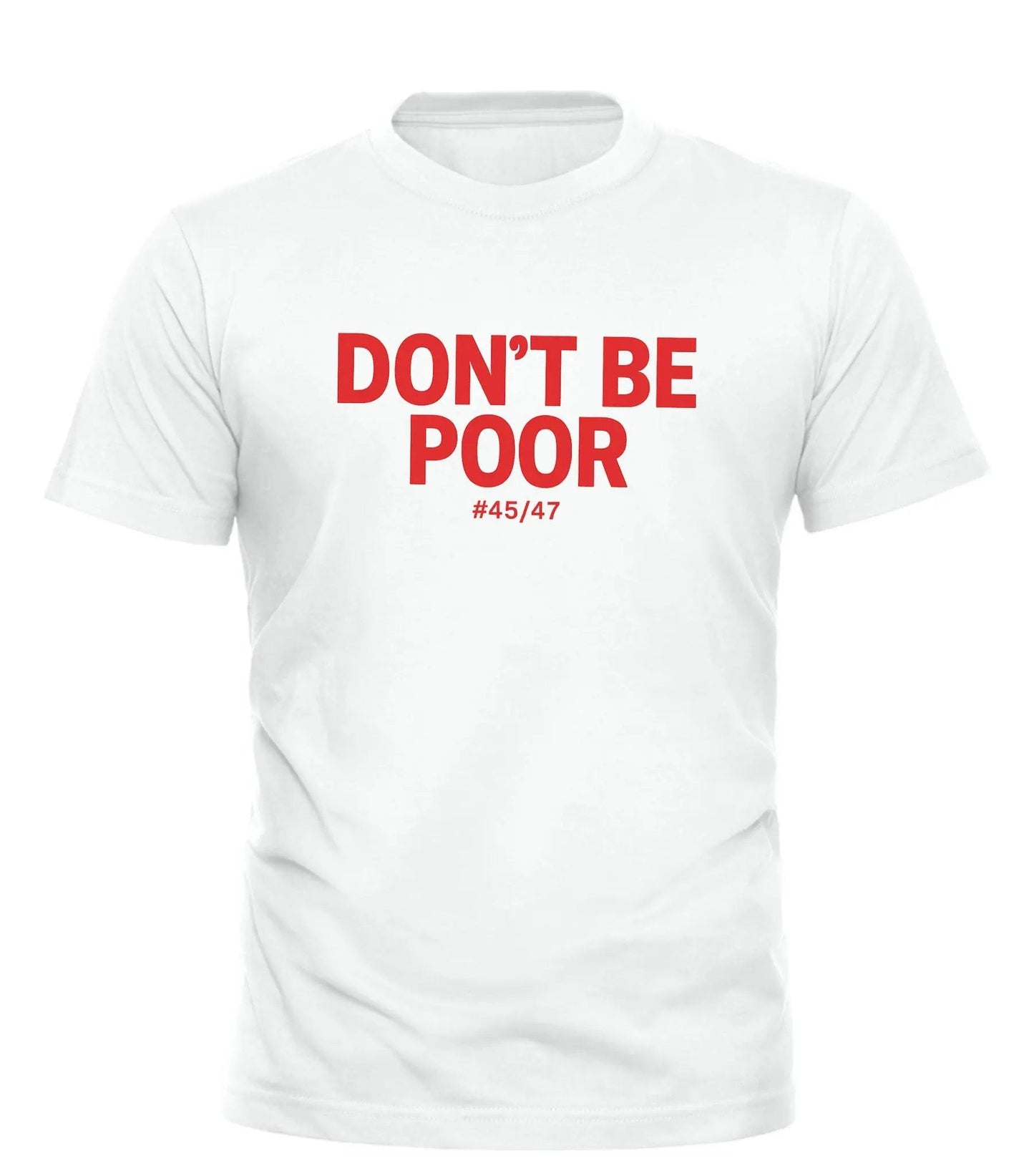 Good Trouble Funny Anti Trump Shirt - Don’t Be Poor Tee